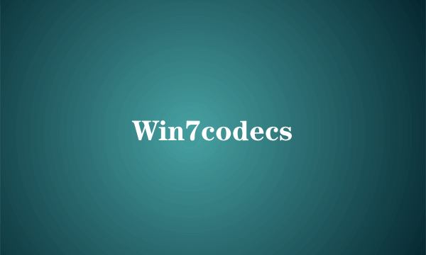 Win7codecs