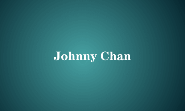 Johnny Chan