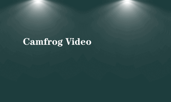 Camfrog Video