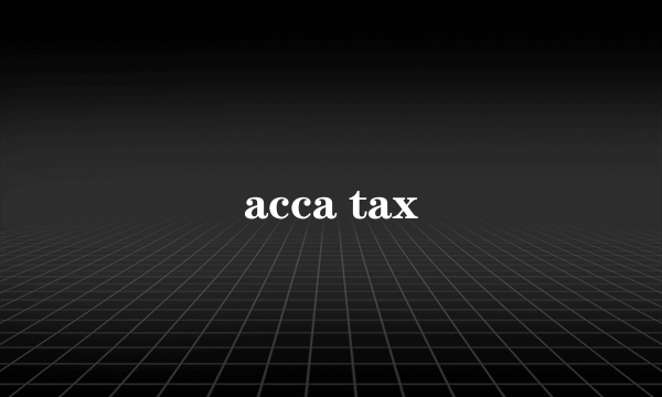 acca tax