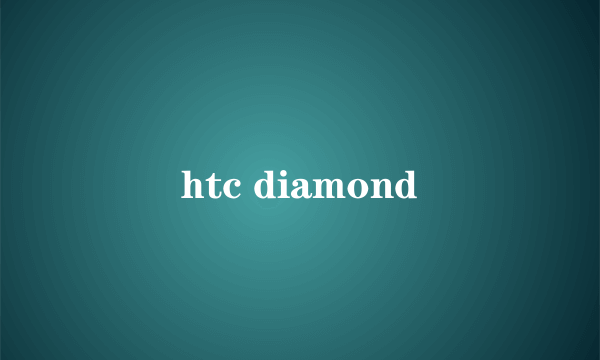 htc diamond