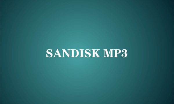 SANDISK MP3