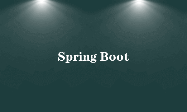 Spring Boot