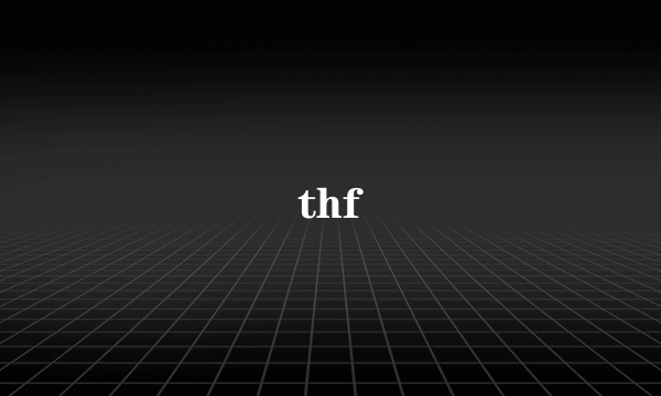 thf