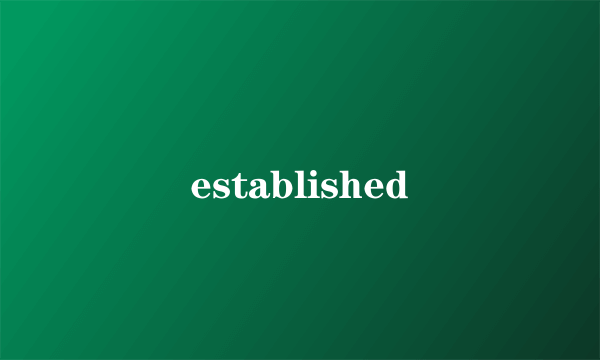 established