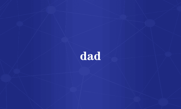 dad