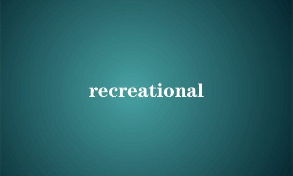 recreational