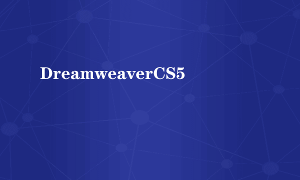 DreamweaverCS5