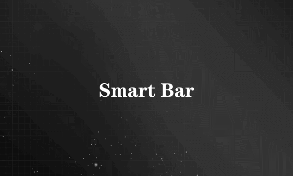 Smart Bar