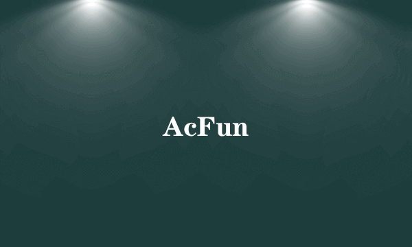 AcFun