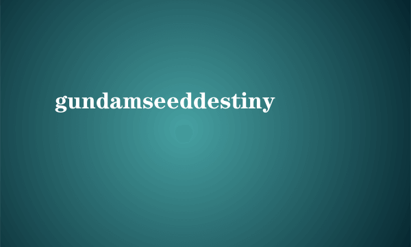 gundamseeddestiny