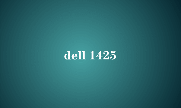 dell 1425