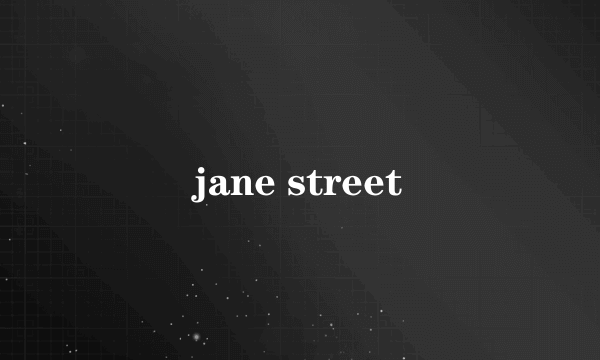 jane street