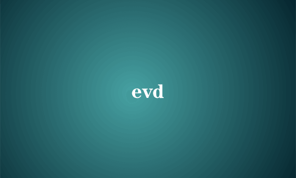 evd