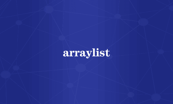 arraylist