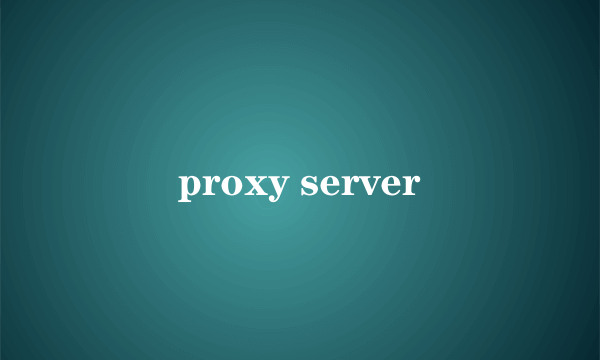 proxy server