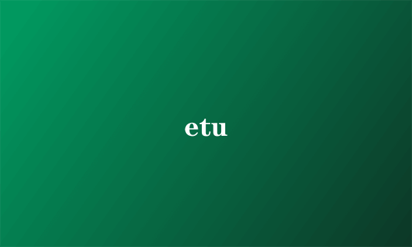 etu