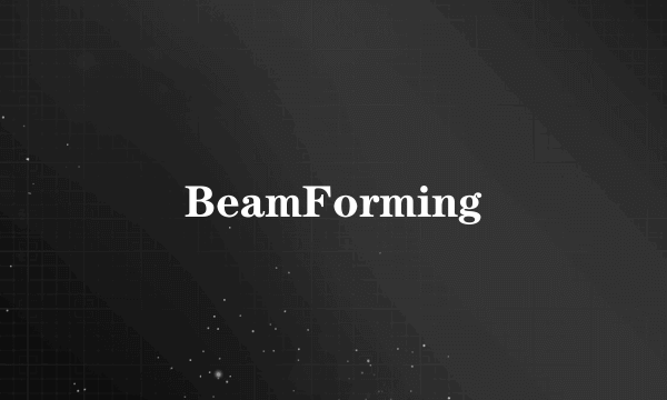 BeamForming