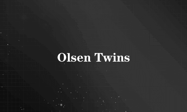 Olsen Twins