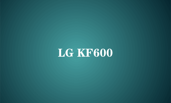 LG KF600