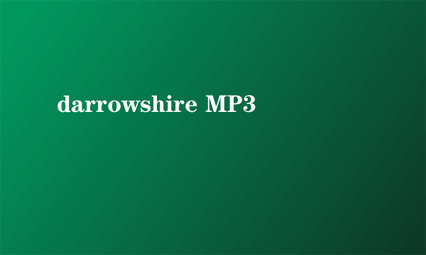 darrowshire MP3