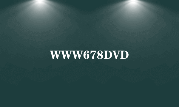 WWW678DVD