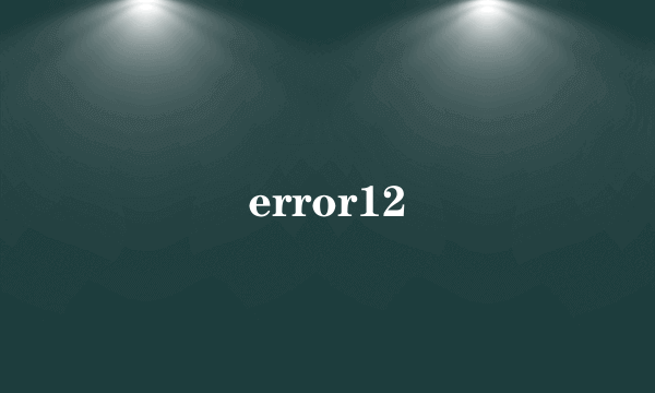 error12