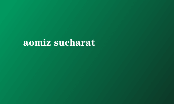 aomiz sucharat